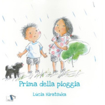 Prima della pioggia Pulce Editore