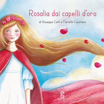 Rosalia dai capelli d'oro Glifo Editore
