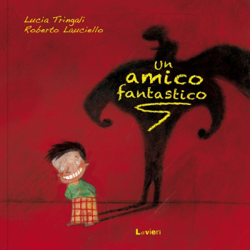Un amico fantastico Lavieri Edizioni
