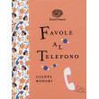 Favole al telefono Einaudi Ragazzi