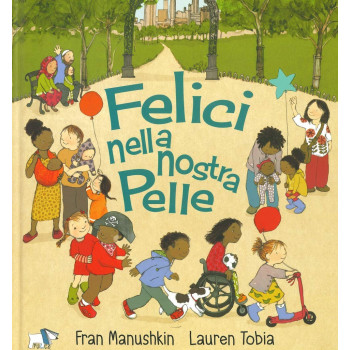 Felici nella nostra pelle Pulce Editore