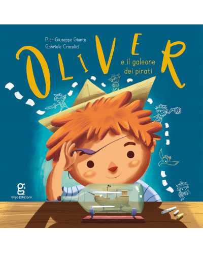 Oliver e il galeone dei pirati Glifo Editore