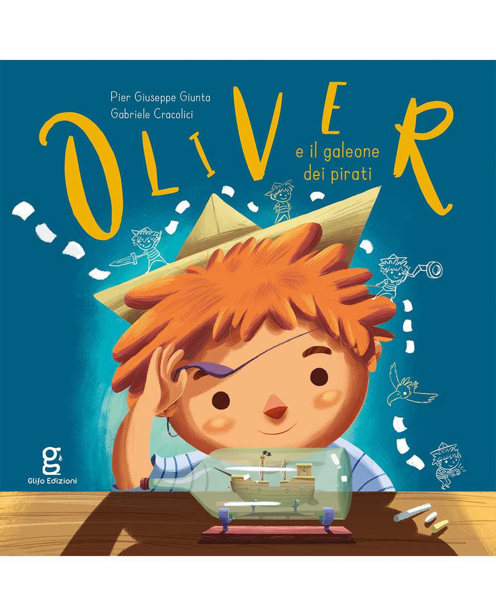 Oliver e il galeone dei pirati Glifo Editore