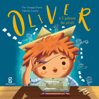 Oliver e il galeone dei pirati Glifo Editore