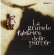 La grande fabbrica delle parole Terre di Mezzo