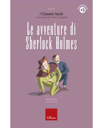 I classici facili - Le avventure di Sherlock Holmes Erickson