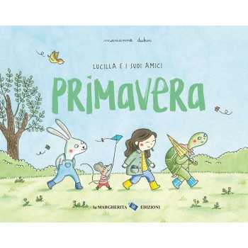 Lucilla e i suoi amici Primavera