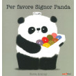 Per favore Signor Panda