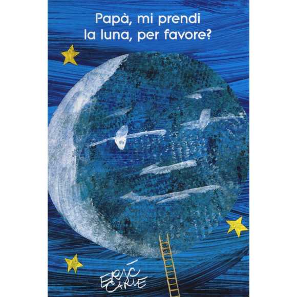 Papà mi prendi la luna, per favore? Papà mi prendi la luna, per favore?