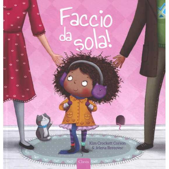 Faccio da sola!
