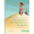 Ho lasciato la mia anima al vento